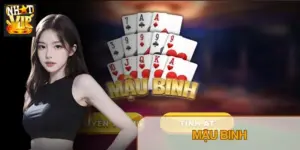 Mậu Binh Nhatvip – Luật Xếp Bài, Cách Tính Chi Và Mẹo Chơi Hay