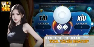 Tool Tài Xỉu Nhatvip – Sự Thật Về Phần Mềm Hack Và Soi Cầu