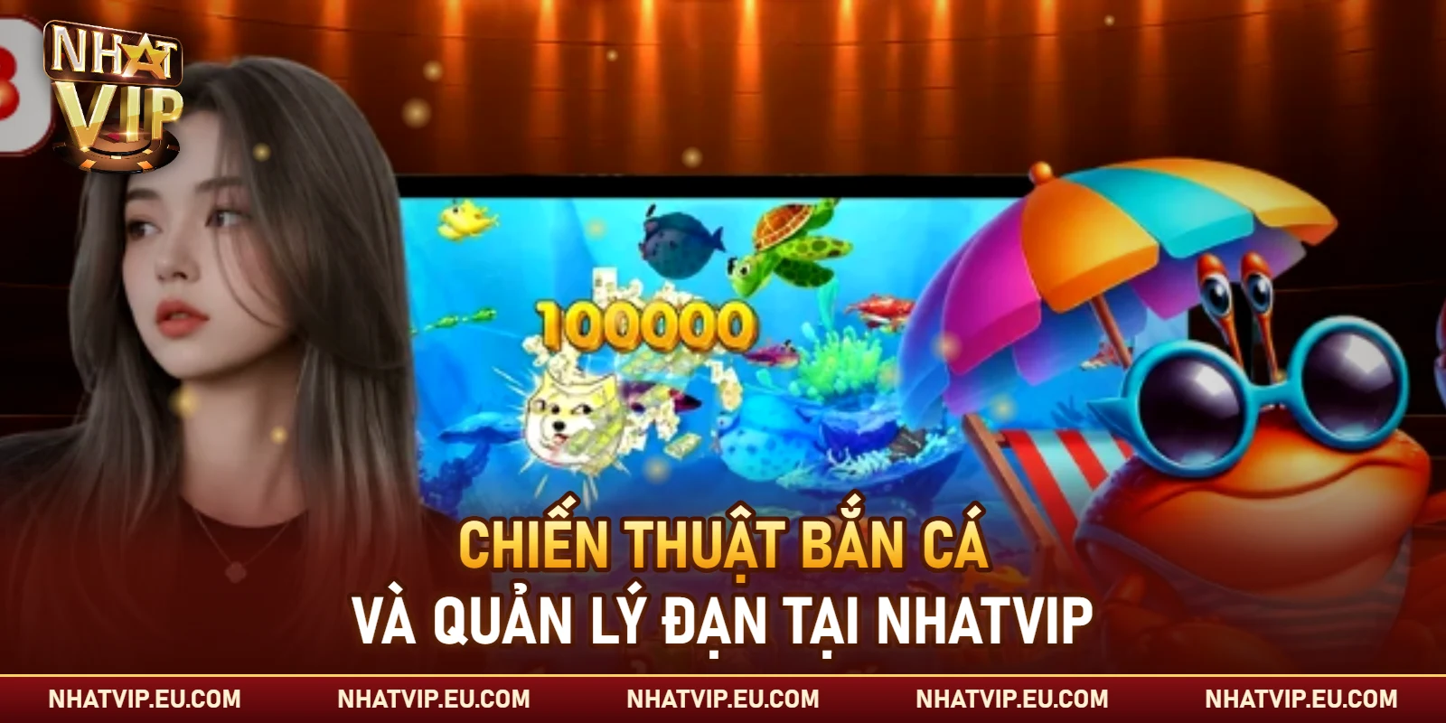 Chiến thuật bắn cá và quản lý đạn tại Nhatvip