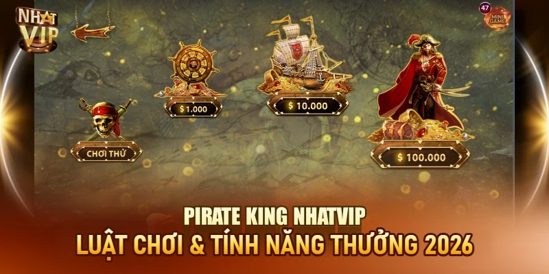 Pirate King Nhatvip – Nổ Hũ Cướp Biển Thưởng Khủng 2026 Pirate King Nhatvip – Nổ Hũ Cướp Biển Thưởng Khủng 2026