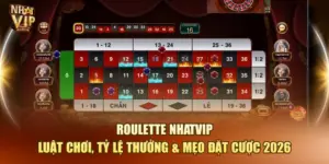 Roulette Nhatvip – Luật Chơi, Tỷ Lệ Thưởng Và Mẹo Đặt Cược