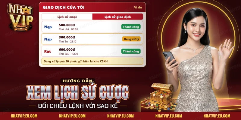 Cách Xem Lịch Sử Cược, Lịch Sử Giao Dịch Nhatvip – Đối Chiếu