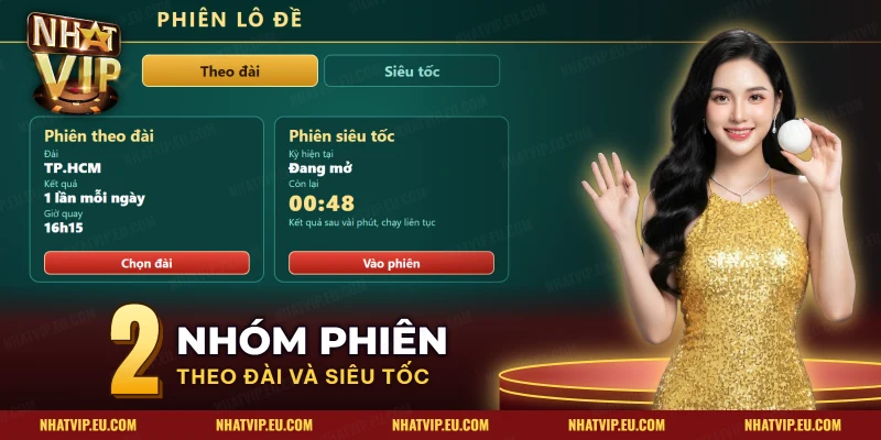 Hai nhóm phiên lô đề 3 miền Nhatvip: phiên theo đài và phiên siêu tốc có đồng hồ đếm ngược